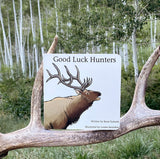 Good Luck Hunters